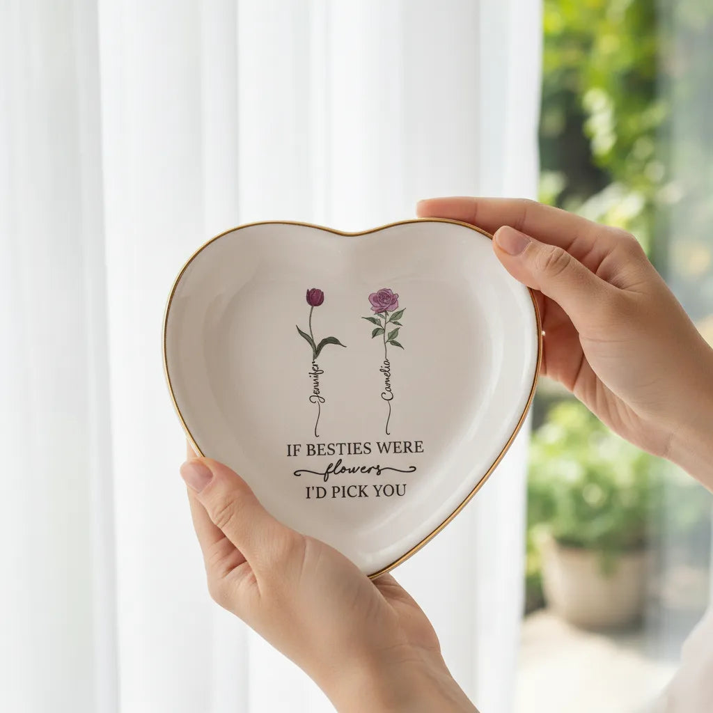 Friendship Jewelry Dish – Personalized “If Friends Were Flowers I’d Pick You”