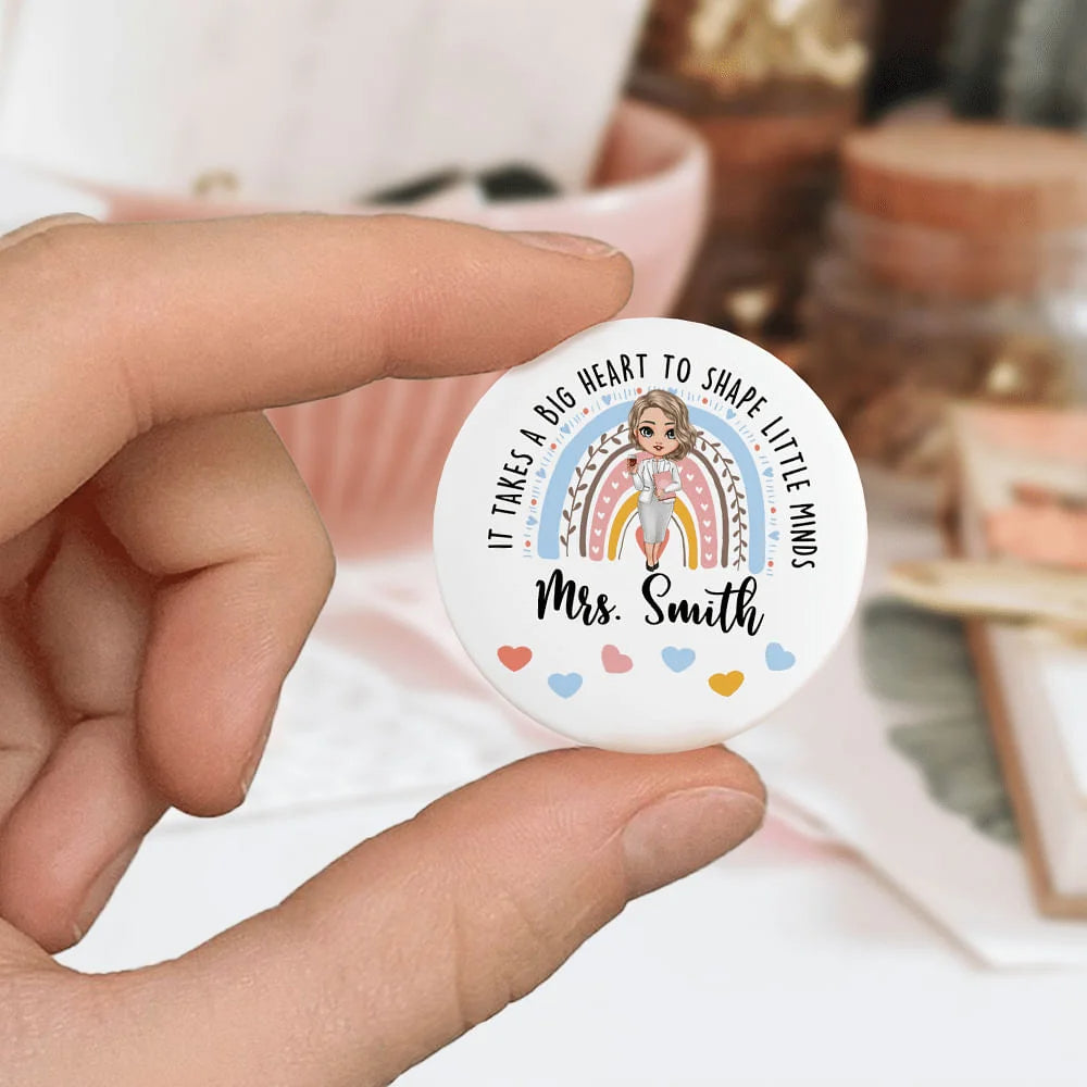 Personalised It Takes A Big Heart Rainbow Cartoon Pin Badge with Name Perfect Teacher Appreciation or Birthday Gift