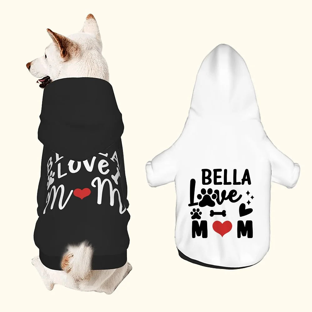 Personalised Multicolor  I Love Mom  Pet Hoodie with Name Adorable Gift for Pet Owners on Birthdays